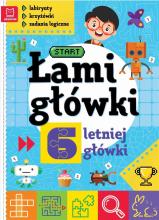 Łamigłówki 6-letniej główki. Labirynty, krzyżówki