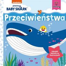 Baby Shark. Przeciwieństwa