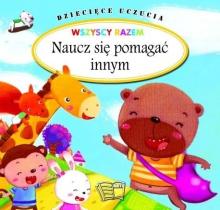 Dziecięce uczucia - Naucz się pomagać innym TW