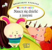 Dziecięce uczucia - Naucz się dzielić z innymi TW