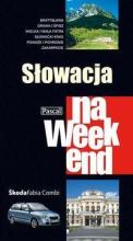 Przewodnik na weekend - Słowacja PASCAL