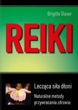 Reiki. Lecząca siła dłoni