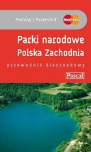 Przewodnik kieszonkowy - Parki Polska Zach. PASCAL