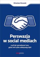 Perswazja w Social Media, czyli jak sprzedawać...