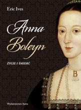 Anna Boleyn. Życie i śmierć w.2