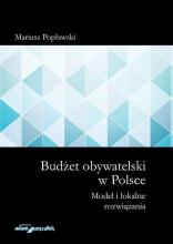 Budżet obywatelski w Polsce. Model i lokalne...