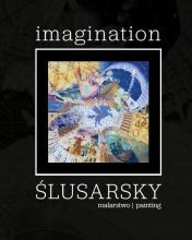 Imagination. Ślusarsky.