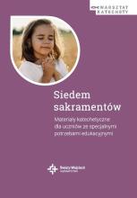 Siedem sakramentów. Materiały katechetyczne