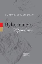 Było, minęło... Wspomnienia