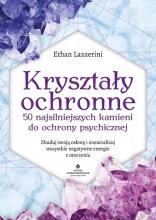 Kryształy ochronne 50 najsilniejszych kamieni