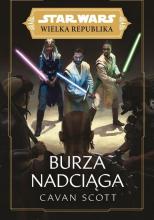 Star Wars Wielka Republika. Burza nadciąga