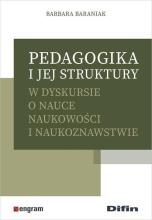 Pedagogika i jej struktury w dyskursie o nauce...