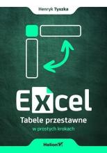 Excel. Tabele przestawne w prostych krokach