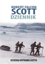 Robert Falcon Scott. Dziennik. Ostatnia wyprawa...