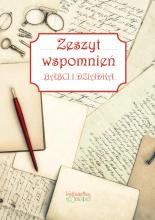 Zeszyt wspomnień babci i dziadka