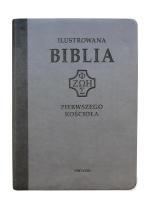 Ilustrowana Biblia pierwszego Kościoła, szara