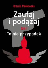 Zaufaj i podążaj. To nie przypadek