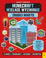 Minecraft. Wielkie wyzwanie. Zbuduj miasto