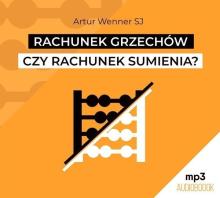 Rachunek grzechów czy rachunek sumienia? CD