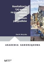 Rewitalizacja i jej wpływ na gospodarkę miasta