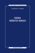 Księga różnych herezji Filastriusz z Brescii