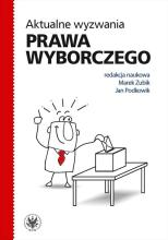 Aktualne wyzwania prawa wyborczego