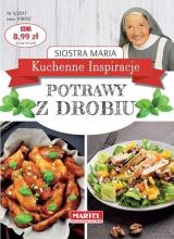 Kuchenne Inspiracje. Potrawy z drobiu