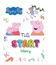 Peppa Pig. Na start Litery