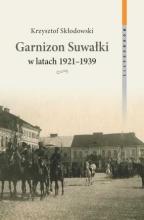 Garnizon Suwałki w latach 1921-1939