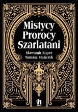 Mistycy, prorocy, szarlatani