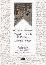 Zapiski o latach 1597-1614. O wojnie i niewoli