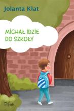 Michał idzie do szkoły. Opowiadania