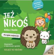 Jeż Nikoś, Kitku i Kasia - początek znajomości