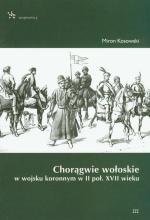 Chorągwie wołoskie w wojsku koronnym w XVII wieku