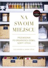 Na swoim miejscu. Przewodnik po organizacji domu