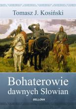 Bohaterowie dawnych Słowian