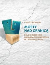 Mosty nad granicą. Polsko-Niemiecka Nagroda...