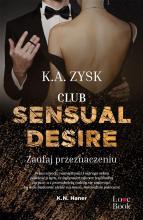 Club Sensual Desire. Zaufaj przeznaczeniu