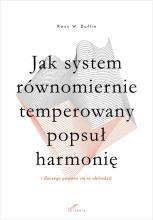 Jak system równomiernie temperowany popsuł...