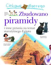 Ciekawe dlaczego zbudowano piramidy