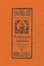 Pustka jest radością, czyli filozofia buddyjska..