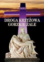 Droga Krzyżowa. Gorzkie Żale w.2022