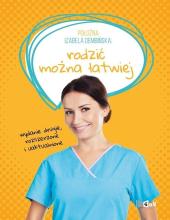 Położna Izabela Dembińska: Rodzić można łatwiej