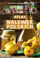 Atlas nalewek polskich