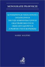 Konsekwencje niezgodności ostatecznych decyzji...