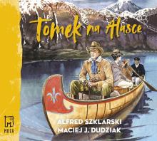 Tomek na Alasce audiobook