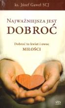 Najważniejsza jest dobroć