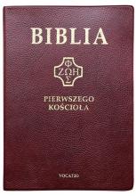 Biblia pierwszego Kościoła złocona bordowa