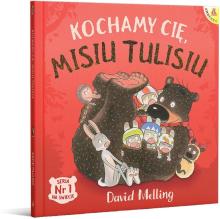 Kochamy cię, Misiu Tulisiu