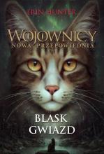 Wojownicy. Nowa przepowiednia T.4 Blask gwiazd